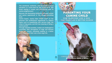 Load image into Gallery viewer, Parenting Your Canine Child (Author Signed Paperback)